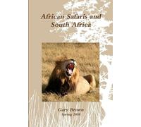 Gary Brown African Safaris and South Africa (Tascabile)