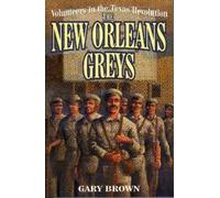Gary Brown Volunteers in the Texas Revolution (Tascabile)