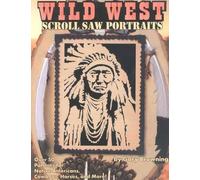 Gary Browning Wild West Scroll Saw Portraits (Tascabile)