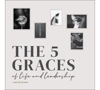 Gary Burnison The Five Graces of Life and Leadership (Copertina rigida)