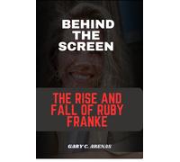 Gary C Arenas Behind the Screen (Tascabile)