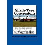 Gary C Brown Shade Tree Conversions (Tascabile)