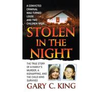 Gary C King Stolen in the Night (Tascabile)