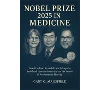 Gary C Mansfield Nobel Prize 2025 In Medicine (Tascabile)