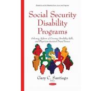 Gary C Santiago Social Security Disability Programs (Copertina rigida)