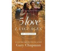 Gary Chapman 5 Love Languages of Teenagers Updated Edition (Tascabile)