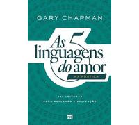 Gary Chapman As 5 linguagens do amor na prática (Tascabile)