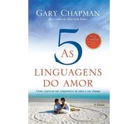 Gary Chapman As cinco linguagens do amor - 3a edição (Tascabile)