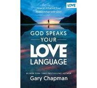 Gary Chapman God Speaks Your Love Language (Tascabile)