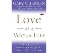 Gary Chapman Love as a Way of Life (Tascabile)
