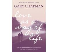 Gary Chapman Love As A Way of Life (Tascabile)