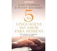 Gary Chapman Randy Southern As 5 linguagens do amor para homens (Tascabile)