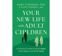 Gary Chapman Your New Life With Adult Children (Tascabile)