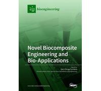 Gary Chinga Carras Novel Biocomposite Engineering and Bio-Applicatio (Tascabile)