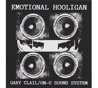 Gary Clail/On U-Sound System - Emotional Hooligan