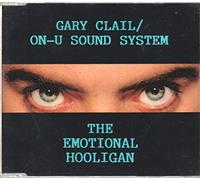 Gary Clail on U-Sound System - Emotional hooligan