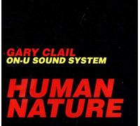 Gary Clail/On-U Sound System - Human Nature