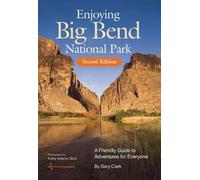 Gary Clark Enjoying Big Bend National Park Volume 41 (Tascabile)
