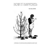 Gary Clarke How It Happened (hardback) (Copertina rigida)