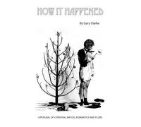 Gary Clarke How It Happened (Tascabile)