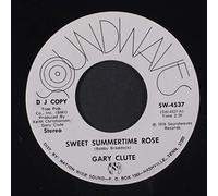 GARY CLUTE - sweet summertime rose / something's got a hold of me
