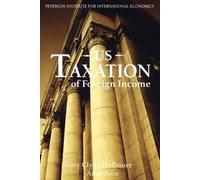 Gary Clyde Hufbauer Ariel Assa US Taxation of Foreign Income (Tascabile)