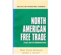 Gary Clyde Hufbauer Jeffrey J. Schot North American Free Trad (Copertina rigida)