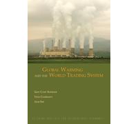 Gary Clyde Hufbauer Steve Charnovit Global Warming and the World Tra (Tascabile)
