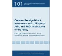 Gary Clyde Hufbauer Theodor Outward Foreign Direct Investment and U (Tascabile)