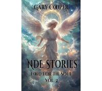 Gary Cooper NDE Stories Food for the Soul (Tascabile)