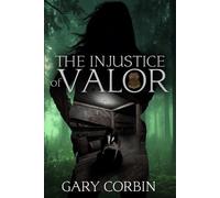 Gary Corbin The Injustice of Valor (Tascabile) Valorie Dawes Thrillers