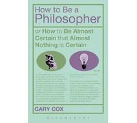 Gary Cox How To Be A Philosopher (Tascabile)
