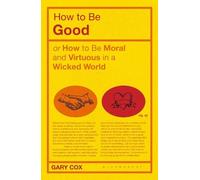 Gary Cox How to be Good (Tascabile)
