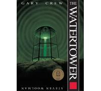 Gary Crew The Watertower (Tascabile)