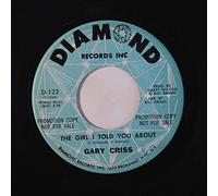 GARY CRISS - the girl i told you about / my little heavenly angel