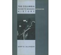 Gary D. Allinson All The Columbia Guide to Modern Japanese Hi (Copertina rigida)