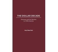 Gary D. Best The Dollar Decade (Copertina rigida)