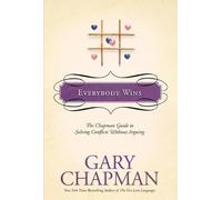 Gary D. Chapman Chapman, Gary Everybody Wins (Copertina rigida) Chapman Guides