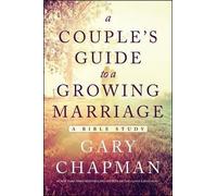 Gary D. Chapman Couple's Guide To A Growing Marriage, A (Tascabile)
