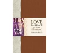 Gary D. Chapman One Year Love Language Minute Devotional, (Rilegato in ecopelle)