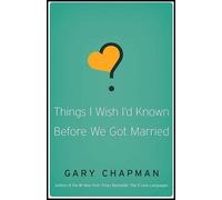 Gary D. Chapman Things I Wish I'D Known Before We Got Married (Tascabile)
