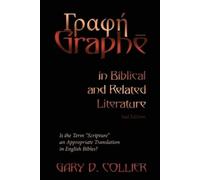 Gary D Collier Γραφή Graphē in Biblical and Related Literature (Tascabile)