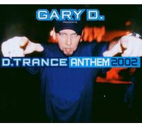 Gary d. - D.Trance Anthem 2002