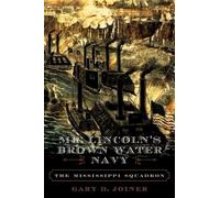 Gary D. Joiner Mr. Lincoln's Brown Water Navy (Tascabile)