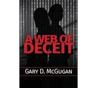Gary D McGugan A Web of Deceit (Tascabile)