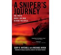 Gary D Mitchell Michael Hirsh A Sniper's Journey (Tascabile)
