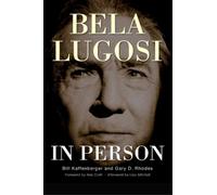 Gary D Rhodes Bill Kaffenberg Bela Lugosi in Person (hardbac (Copertina rigida)