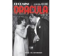 Gary D Rhodes Bill Kaffenberger Becoming Dracula (hardback) (Copertina rigida)
