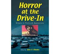 Gary D. Rhodes Horror at the Drive-In (Tascabile)