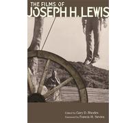 Gary D. Rhodes The Films of Joseph H. Lewis (Tascabile)